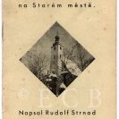 Strnad Rudolf: vzpomínková kniha Jak bývalo v Budějovicích na Starém městě.