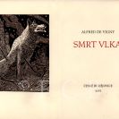 Fiala Karel: A. de Vigny Smrt vlka, typografická úprava K. Fialy; JVK.