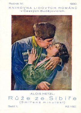 Hetzl Alois: obálka prvního sešitu Růže ze Sibiře, vyšel nákladem Českého tiskového spolku v Českých Budějovicích 1930; SOkA.