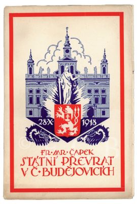 Paměti: F. M. Čapek, Státní převrat v Českých Budějovicích, zvláštní otisk z Jihočeských listů; ze sbírek Jihočeského muzea v Českých Budějovicích.