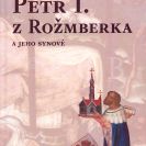 Veduta: obálka knihy Petr I. z Rožmberka a jeho synové od Anny Kubíkové, vydané nakladatelstvím Veduta 2011; podle Kubíková 2011.